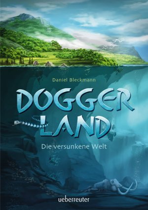 ISBN 9783764151973: Doggerland - Die versunkene Welt