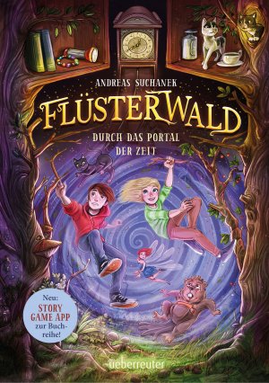 ISBN 9783764152123: Flüsterwald - Durch das Portal der Zeit: Ausgezeichnet mit dem LovelyBooks-Leserpreis 2021: Kategorie Kinderbuch (Flüsterwald, Staffel I, Bd. 3)