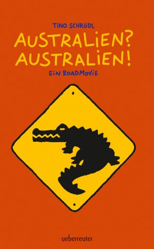 gebrauchtes Buch – Tino SCHRÖDL – Australien? Australien!