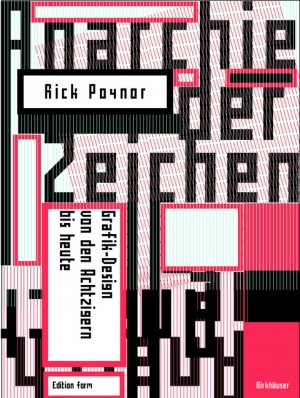 ISBN 9783764304492: Anarchie der Zeichen - Grafik-Design von den Achtzigern bis heute