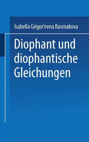 ISBN 9783764307363: Diophant und diophantische Gleichungen