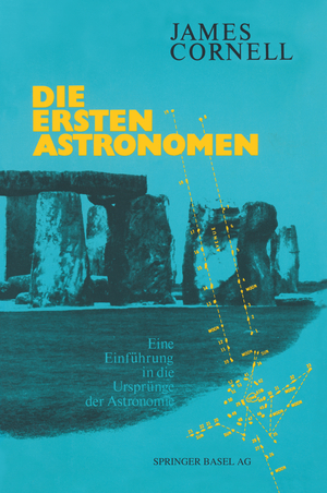 gebrauchtes Buch – James CORNELL – Die ersten Astronomen - Eine Einführung in die Ursprünge der Astronomie