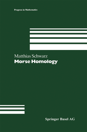 ISBN 9783764329044: Morse Homology