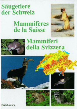 ISBN 9783764351946: Säugetiere der Schweiz / Mammifères de la Suisse / Mammiferi della Svizzera - Verbreitung · Biologie · Ökologie / Répartition · Biologie · Ecologie / Distribuzione · Biologia · Ecologia