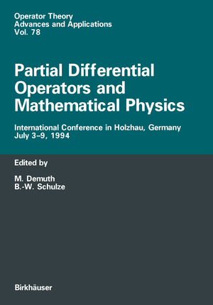 ISBN 9783764352080: Partial Differential Operators and Mathematical Physics – International Conference in Holzhau, Germany, July 3–9, 1994