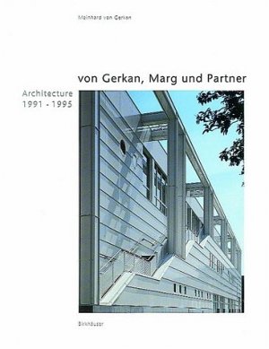 ISBN 9783764352226: von Gerkan, Marg und Partner 1991 - 1995 – Mit einer Einführung von Dietmar Steiner