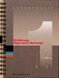 ISBN 9783764353025: Laborpraxis Bd. 1: Einführung, Allgemeine Methoden