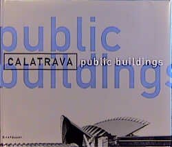 ISBN 9783764356279: Calatrava - Public Buildings