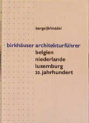 ISBN 9783764357658: Birkhäuser Architekturführer Belgien, Niederlande, Luxemburg.