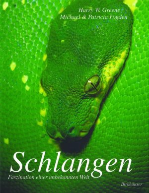 gebrauchtes Buch – Greene, Harry W – Schlangen: Faszination einer unbekannten Welt