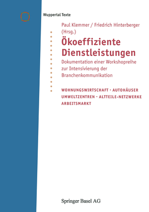 gebrauchtes Buch – Klemmer, Paul; Hinterberger – Ökoeffiziente Dienstleistungen - Dokumentation einer Workshopreihe zur Intensivierung der Branchenkommunikation