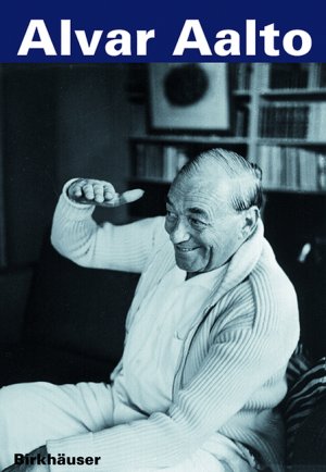 ISBN 9783764361396: Alvar Aalto