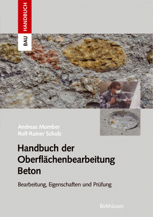 Isbn 9783764362188 Handbuch Der Oberflachenbearbeitung Beton Bearbeitung Eigenschaften Prufung Neu Gebraucht Kaufen