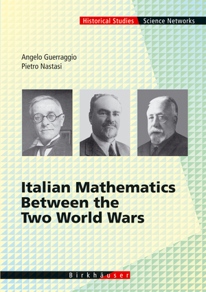 ISBN 9783764365554: Italian Mathematics Between the Two World Wars