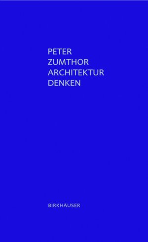 ISBN 9783764374969: Architektur Denken