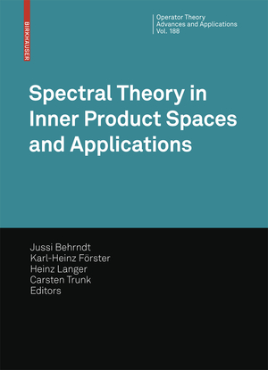 gebrauchtes Buch – Carsten/Langer Trunk – Spectral Theory in Inner Product Spaces and Applications