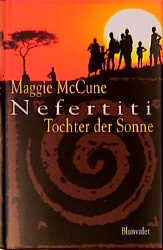 gebrauchtes Buch – Maggie McCune – Nefertiti - Tochter der Sonne