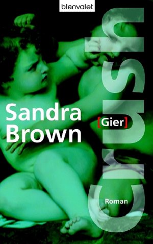 ISBN 9783764501624: Crush - Gier – Roman