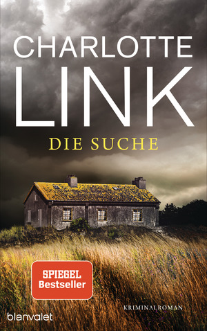 gebrauchtes Buch – Charlotte Link – Die Suche: Kriminalroman - (Die Kate-Linville-Reihe, Band 2) Kriminalroman