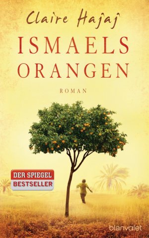 ISBN 9783764505165: Ismaels Orangen