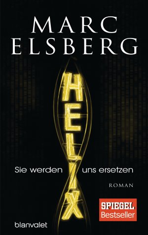 ISBN 9783764505646: HELIX - Sie werden uns ersetzen: Roman