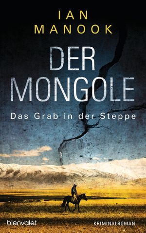 ISBN 9783764506056: Der Mongole - Das Grab in der Steppe – Kriminalroman