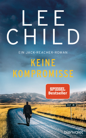 ISBN 9783764506377: Keine Kompromisse - Ein Jack-Reacher-Roman