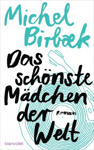 ISBN 9783764506421: Das schönste Mädchen der Welt Roman