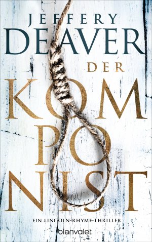 ISBN 9783764506469: Der Komponist : Thriller. Jeffery Deaver ; ins Deutsche übertragen von Thomas Haufschild / In Beziehung stehende Ressource: ISBN: 9783764505929; In Beziehung stehende Ressource: ISBN: 9783734106798; In Beziehung stehende Ressource: ISBN: 9783734103957; In Beziehung stehende Ressource: ISBN: 9783734100925