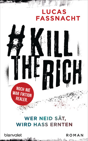 gebrauchtes Buch – Lucas Fassnacht – Kill the rich - wer Neid sät, wird Hass ernten : Roman