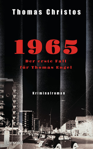 ISBN 9783764507190: 1965 - Der erste Fall für Thomas Engel – Kriminalroman