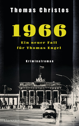 ISBN 9783764507374: 1966 - Ein neuer Fall für Thomas Engel: Kriminalroman (Thomas Engel ermittelt, Band 2)