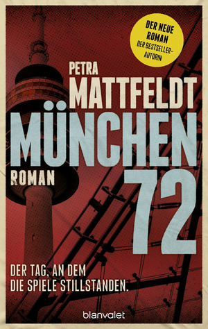 ISBN 9783764508081: München 72 - Der Tag, an dem die Spiele stillstanden.