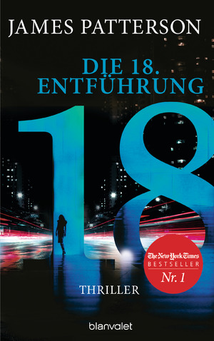 ISBN 9783764508203: Die 18. Entführung: Thriller (Women's Murder Club, Band 18)