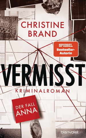 ISBN 9783764508289: Vermisst - Der Fall Anna - Kriminalroman - Start der neuen packenden Cold-Case-Krimreihe von SPIEGEL-Bestsellerautorin Christine Brand