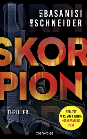 ISBN 9783764508333: Skorpion - Thriller - Ein hoch spannender Roman mit dem echten Wissen eines ehemaligen Bundesermittlers