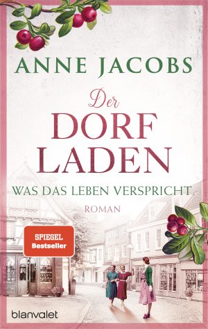 ISBN 9783764508463: Der Dorfladen - Was das Leben verspricht – Roman