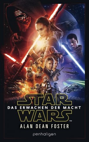 ISBN 9783764531560: Star Wars™ - Das Erwachen der Macht - Der Roman zum Film