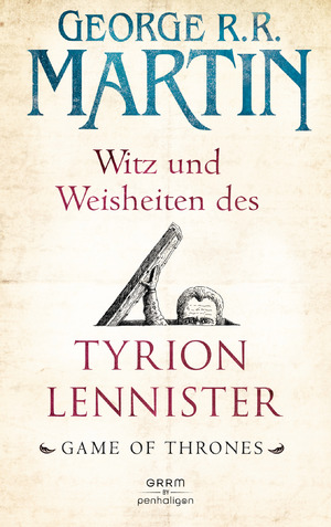 gebrauchtes Buch – Martin, George R – Witz und Weisheiten des Tyrion Lennister - Game of Thrones