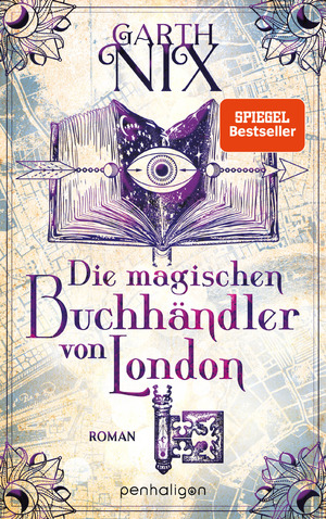 gebrauchtes Buch – Garth Nix – Die magischen Buchhändler von London: Roman (Die linkshändigen Buchhändler von London, Band 1)