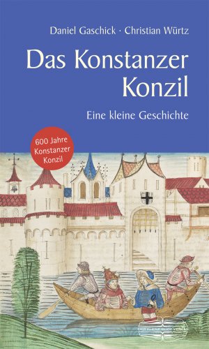 ISBN 9783765084492: Das Konstanzer Konzil - Eine kleine Geschichte