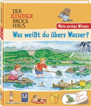 ISBN 9783765317798: Der Kinder Brockhaus - Mein erstes Wissen Was weißt du übers Wasser?