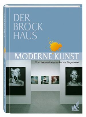 ISBN 9783765323911: Der Brockhaus Moderne Kunst