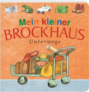 ISBN 9783765325922: Mein kleiner Brockhaus Unterwegs