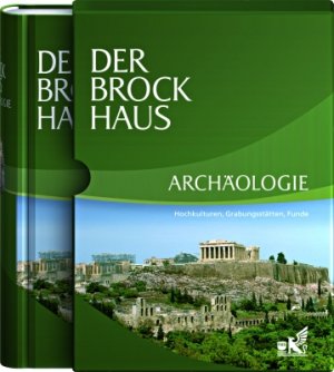 Wissenmedia Brockhaus - Der Brockhaus Archologie: Hochkulturen, Grabungssttten, Funde