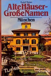 ISBN 9783765421877: Alte Häuser - Grosse Namen - München