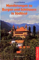 gebrauchtes Buch – Helmut Dumler – Wanderungen zu Burgen und Schlössern in Südtirol