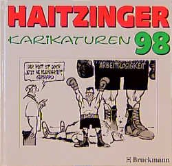 ISBN 9783765427183: Politische Karikaturen : [eine Auswahl von Veröffentlichungen aus den Jahren 1997 / 98