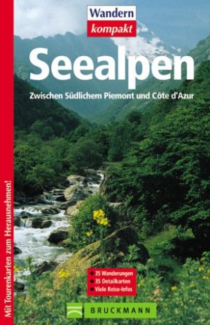 ISBN 9783765436529: Wandern kompakt: Seealpen. Zwischen Südlichem Piemont und Côte d'Azur