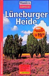 ISBN 9783765436543: Lüneburger Heide: 35 Wanderungen. Viele Reise-Infos